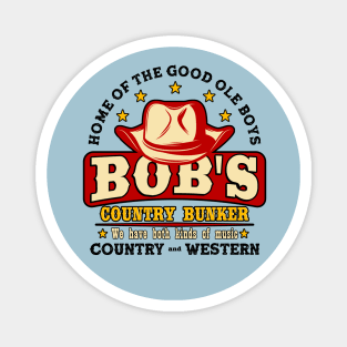 Bob's country Bunker Magnet